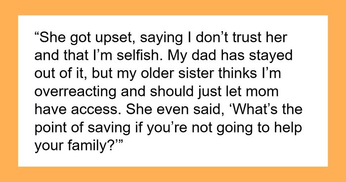 Mom Insists 24YO Daughter Share Her Savings Account 'Just In Case', Drama Ensues When She Refuses