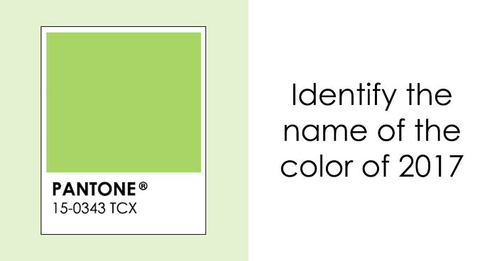 Pantone Color Of The Year - Name Each Of The Colors To Claim The Ultimate Color Master Title