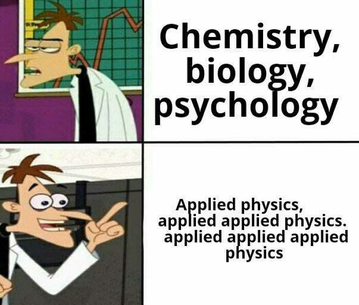 Cartoon character comparing basic sciences to repeated applied physics, capturing the humor in science memes.