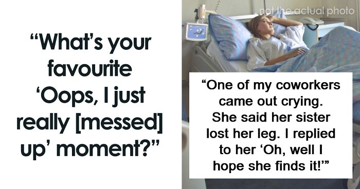 53 Moments When People Realized They Messed Up, But At Least They Can Laugh At It Now