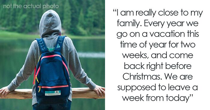 “AITAH For Refusing To Go On A Family Trip Unless They Disinvite My Nephew’s Friend?”