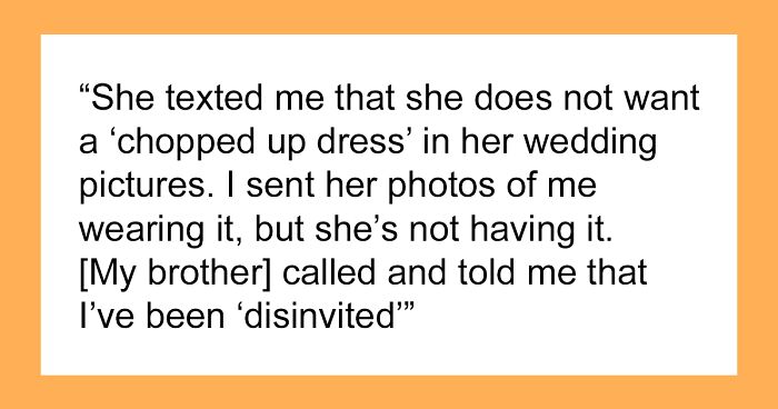 Bridesmaid Angers Bride By Altering Her Dress, Refuses To Attend The Wedding When It Blows Up