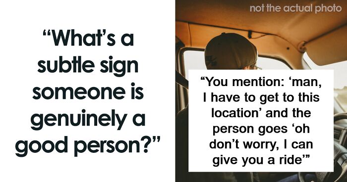 42 People Reveal How They Know Someone Is Genuinely Nice