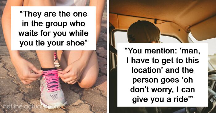 42 Small Giveaways That Someone Is A Genuinely Nice Person