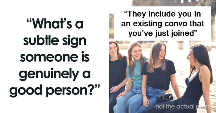 42 Signs That Tell People Someone Is A Truly Good Person