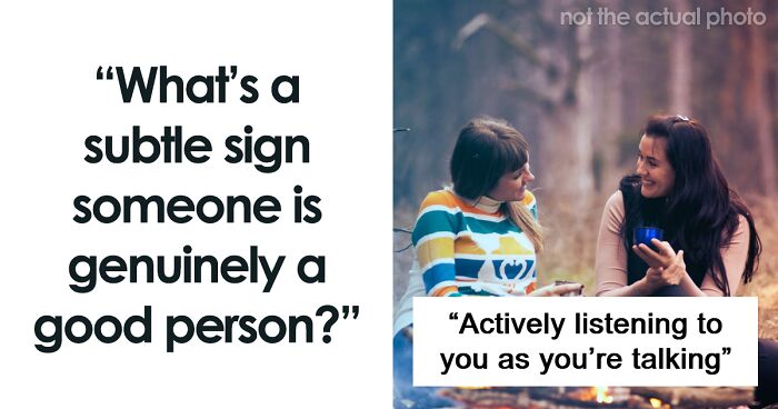 People Are Pointing Out Signs That Indicate Someone Is A Genuinely Kind Soul