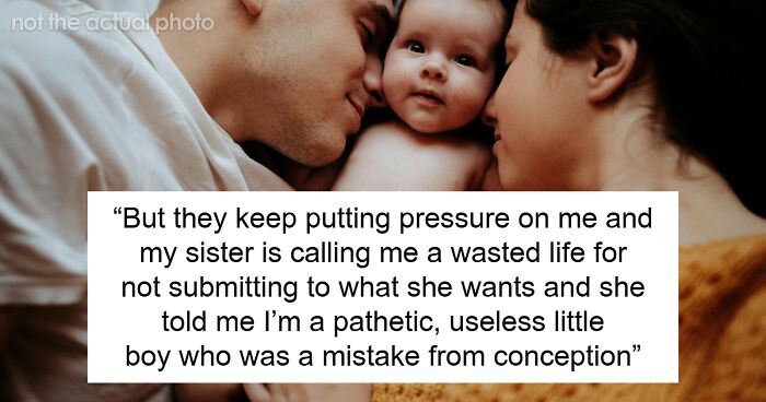 Sister Asks Bro To Change His Name, As She Wants It For Her Baby, Later Expects Him To Babysit