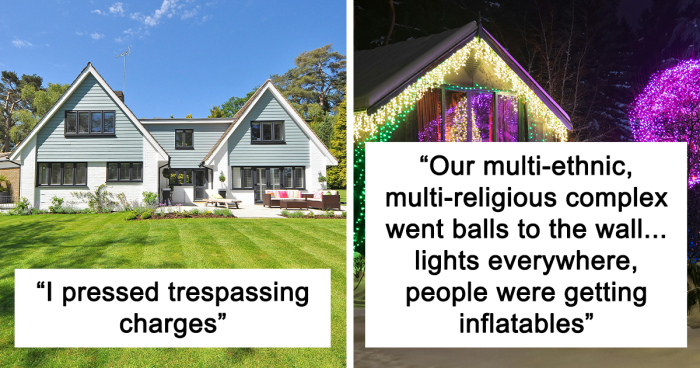 28 Homeowners Who Had Enough And Got Even With Their HOA