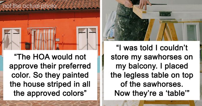 People Are Sharing Stories Of The Satisfying Things Homeowners Did To Their Unbearable HOA