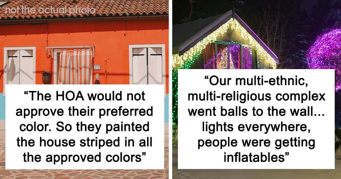 28 Spiteful And Petty Things People Did To Make A Point To Their HOA