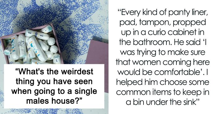 34 Stories To Make You Laugh Or Cringe About When Visiting A Single Guy’s Place Gets Interesting