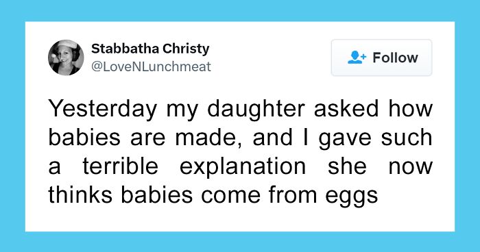 79 Funny Posts From Parents Who Had A Hard Time Answering “Where Do Babies Come From?”