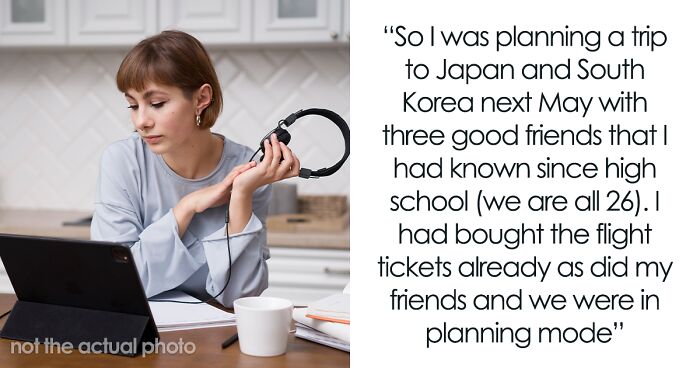 Person Drops South Korea And Japan Trip As Friends Keep Adding People To The Group