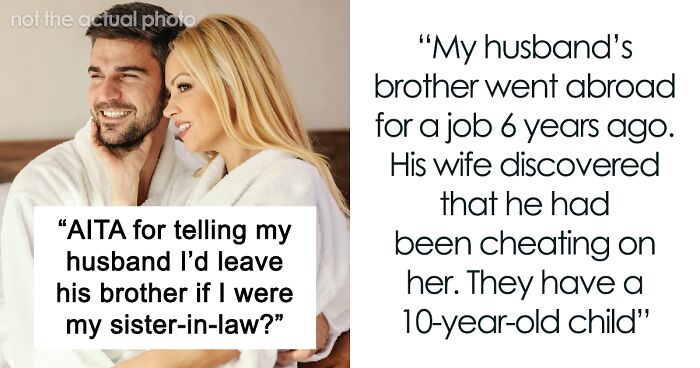 Woman Defends SIL Who Refuses To Take Her Cheating Husband Back, Upsets Her Own Husband