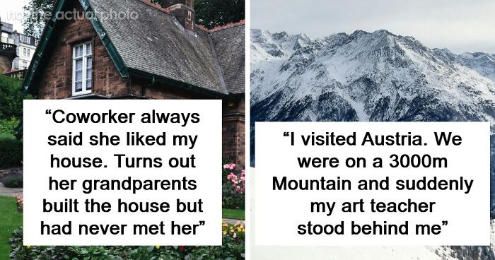 72 Times People Didn’t Expect To Meet Someone They Knew In A Random Place, But Still Did