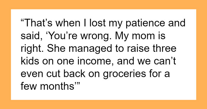 Wife Loses It When Hubby’s Mom Advises They Cut Back On Things During Financial Crisis