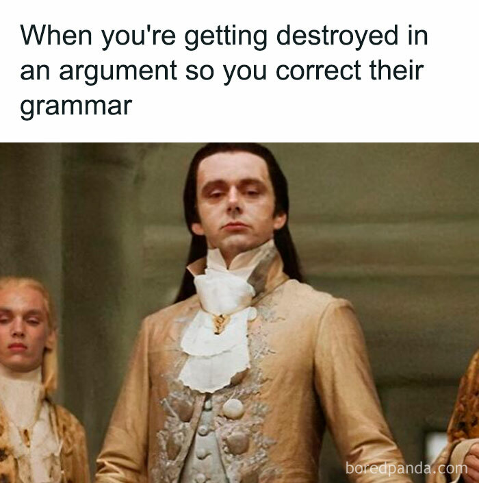 A smug man in historical clothing, representing a linguistic meme about correcting grammar in an argument.