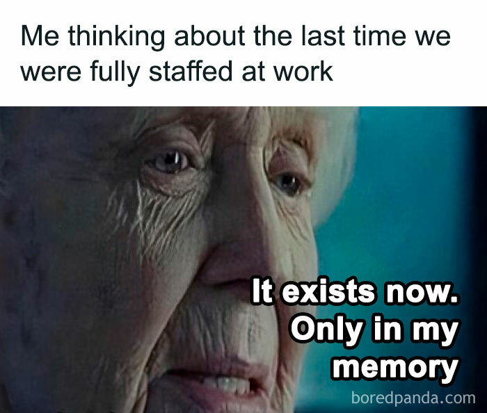 Old woman reflecting on being fully staffed at work, humorous office meme.