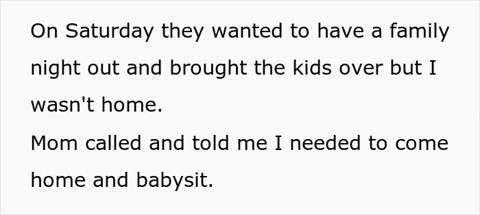 Teen frustrated with being expected to babysit, refusing family's demands.