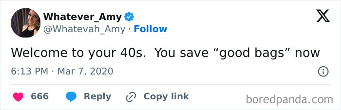 Tweet about being in your 40s, humorously mentioning saving "good bags," from user Whatever_Amy.