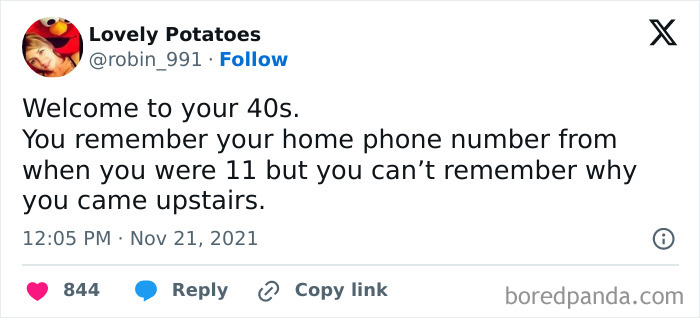 Tweet humorously capturing life in your 40s, about memory quirks.