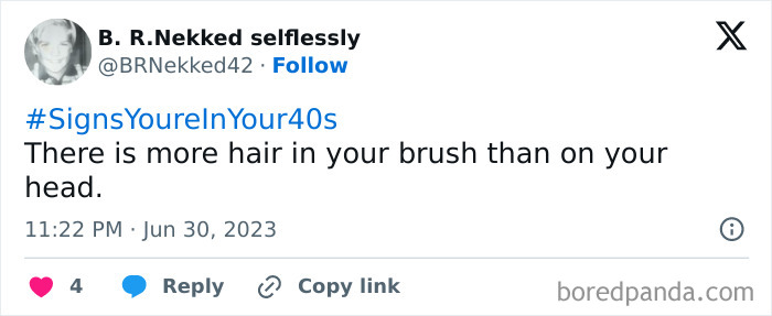 Tweet displaying humor about being in your 40s, mentioning more hair in a brush than on the head.