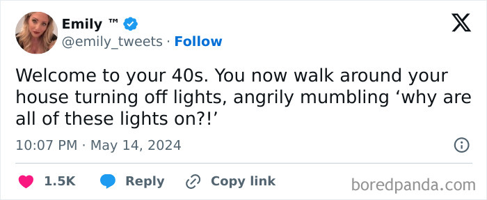 Tweet about life in your 40s: frustration over lights left on at home.