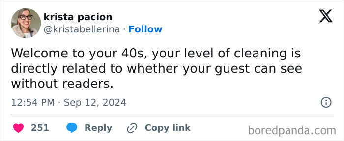 Tweet about being in your 40s humorously connects cleaning habits to guests needing reading glasses.