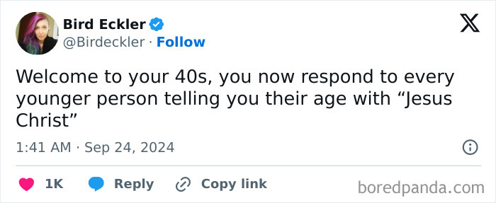 Tweet humorously describes reacting to younger ages after turning 40s.