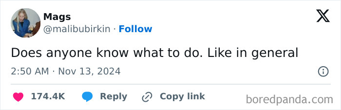 A tweet by a woman humorously questioning if anyone knows what to do in general, gaining wide engagement.