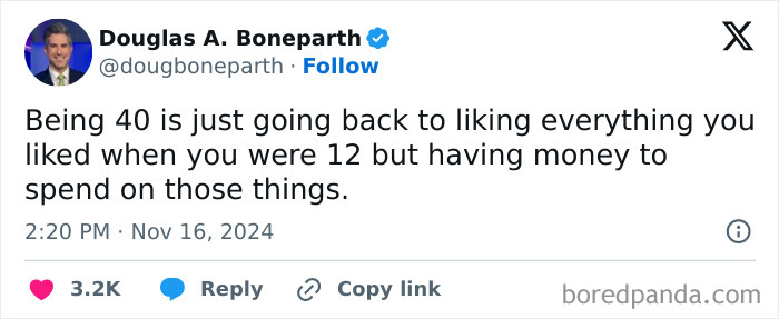 Tweet about being in your 40s, humorously noting rediscovering childhood interests with more financial freedom.