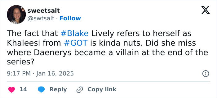 Tweet criticizing Blake Lively for calling herself Khaleesi from GoT, questioning her awareness of Daenerys' villain arc.