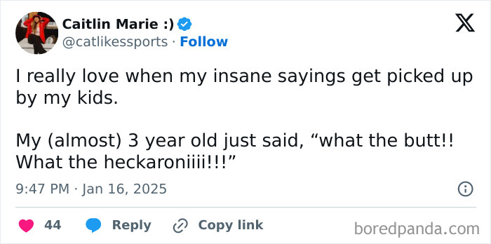 Tweet from a parent sharing a toddler's hilarious and heartwarming saying: "What the butt!! What the heckaroniiii!!!"