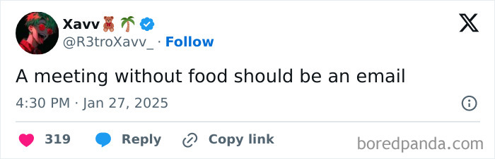 Tweet humorously suggests meetings without food should be emails, reflecting office life humor.