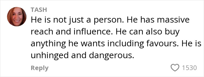 Comment criticizing wealth influence and power, highlighting being unhinged and dangerous.