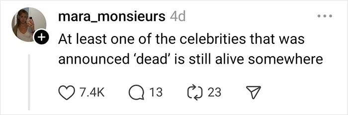 Comment suggesting a celebrity rumored to be alive garners attention; 7.4K likes, 13 comments, 23 shares.