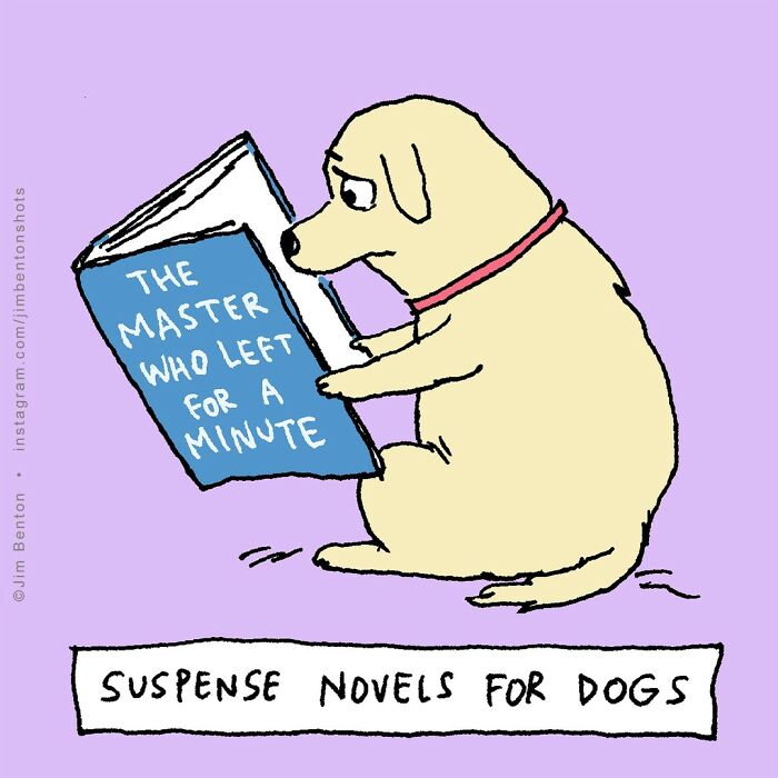 Cartoon: Dog reading a book titled "The Master Who Left for a Minute," humorously depicting suspense novels for dogs.