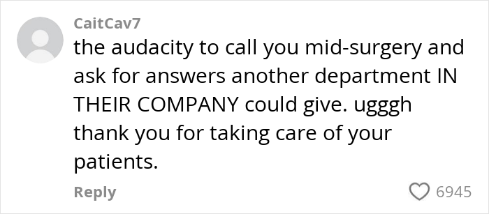 Comment criticizing insurance company call during surgery, highlighting the audacity and thanking the doctor for patient care.