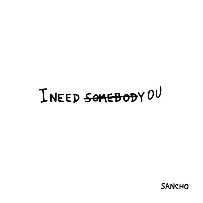 Quirky illustration by Gabriel Sancho with the phrase "I need you," crossing out "somebody."