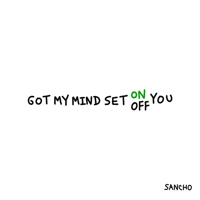 "Quirky illustration by Gabriel Sancho with text 'Got my mind set on/off you' in playful lettering."