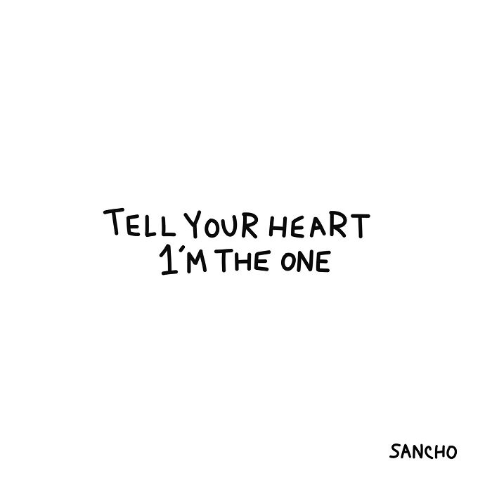 Quirky illustration by Gabriel Sancho with text "Tell your heart I'm the one," in bold black letters on white background.