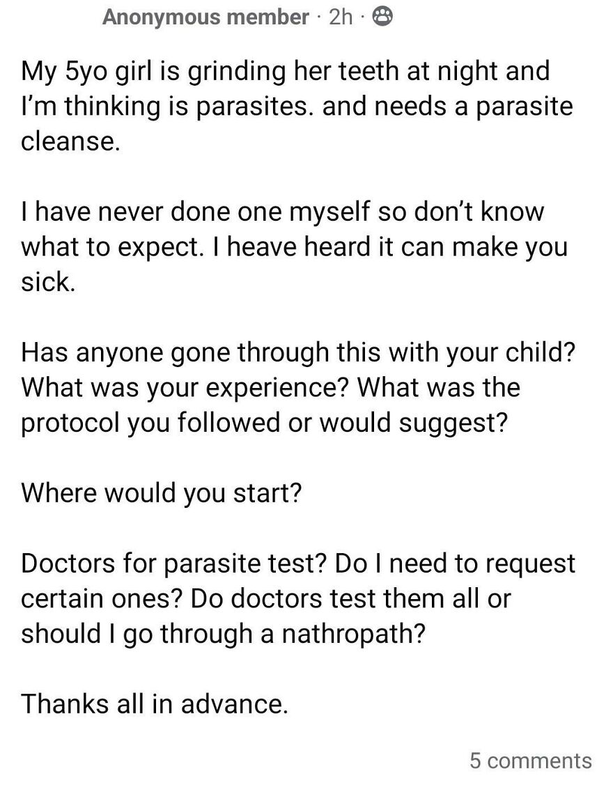 Five Year Old Grinds Her Teeth, Mum Immediately Jumps To Parasites 🤦🏼‍♀️ Luckily All The Comments So Far Are Reasonable People Explaining What It Could Be Rather Than Parasites