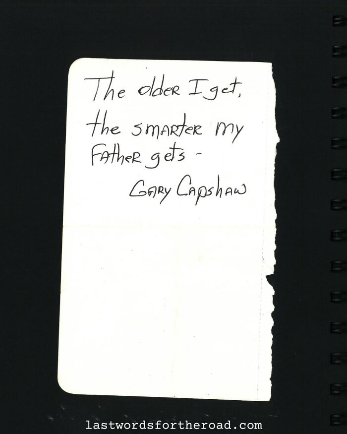 Handwritten quote on a torn page: "The older I get, the smarter my father gets." Thought-provoking quote collection.