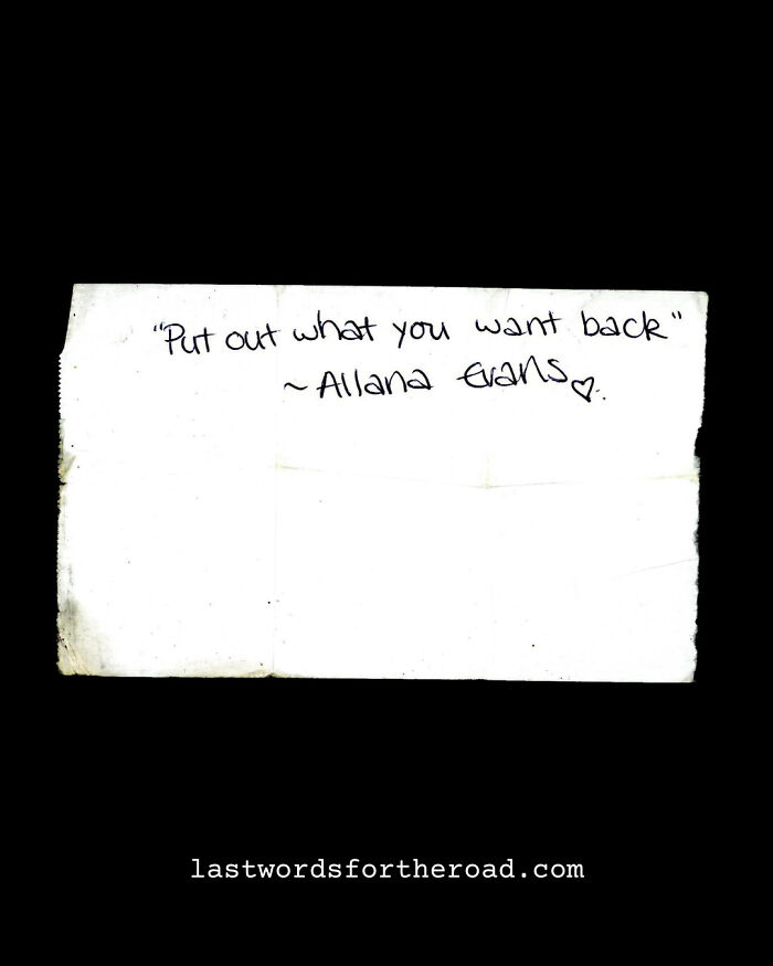 Handwritten quote on a white paper: "Put out what you want back" from the collection of stranger quotes.