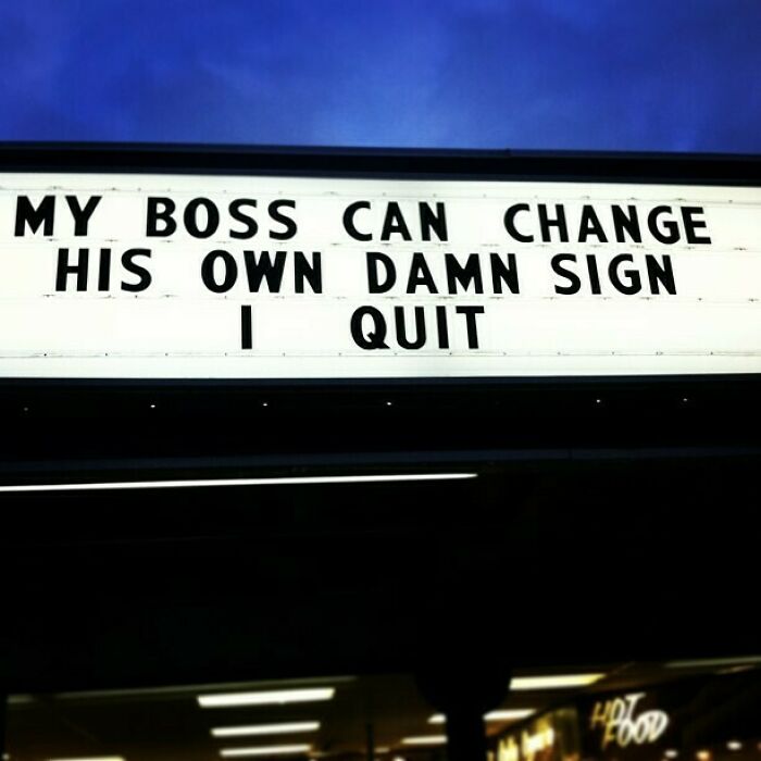 Sign with a message about quitting a job, expressing dissatisfaction with the boss.