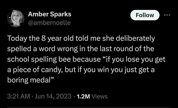 Tweet about an 8-year-old's funny reason for losing the spelling bee, emphasizing candy over a boring medal. Hilarious-kids moment.