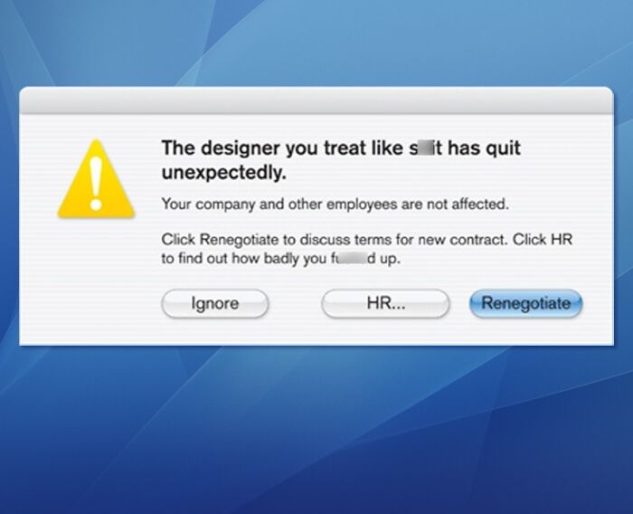 Error message about a designer quitting job, offering options to ignore, contact HR, or renegotiate.