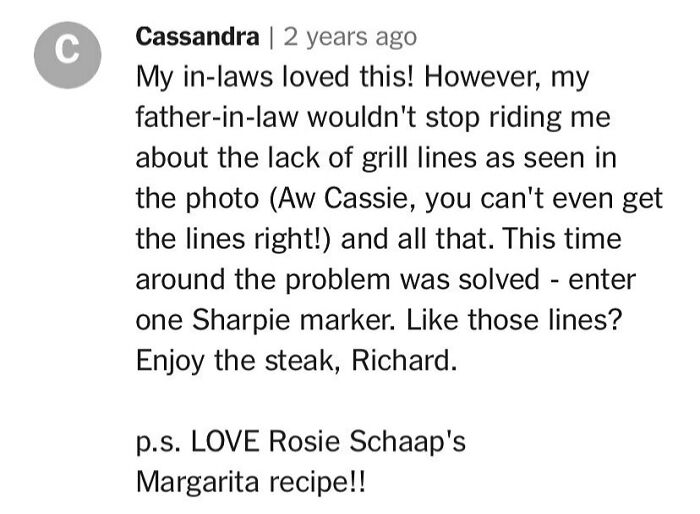 Humorous cooking comment about using a Sharpie for grill lines; mentions Rosie Schaap's Margarita recipe.