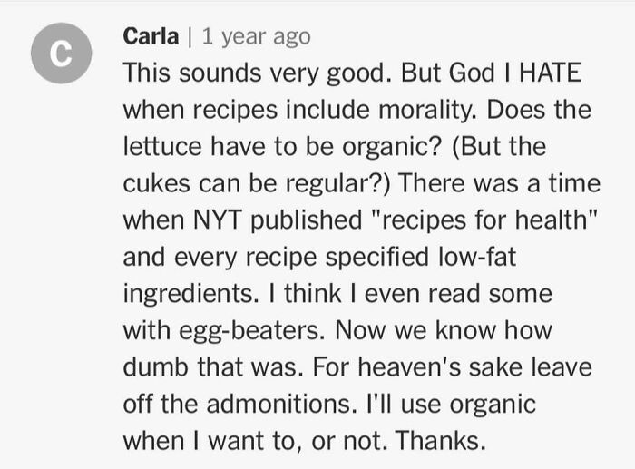 Comment on unhinged cooking and recipe critiques, questioning organic ingredients and recipe morality.