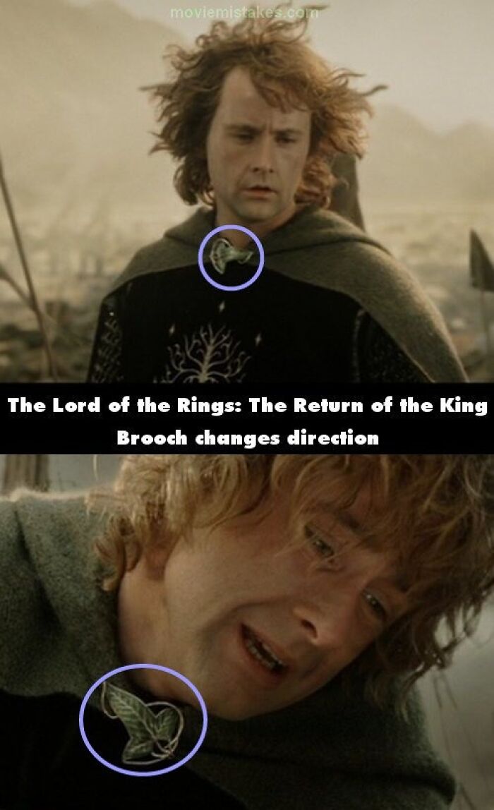 Cloak brooch changes direction in "The Lord of the Rings," a classic example of funny movie mistakes.